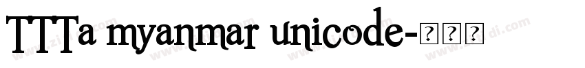 TTTa myanmar unicode字体转换